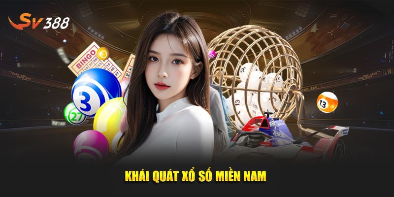 Khái quát xổ số miền Nam